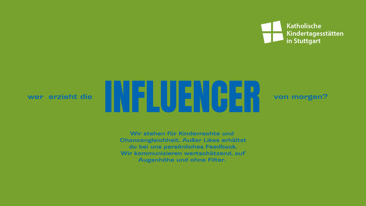 Schriftzug: Wer erzieht die INFLUENCER von morgen? Wir stehen für Kinderrechte und Chancengleichheit. Außer Likes erhältst du bei uns persönliches Feedback. Wir kommunizieren wertschätzend, auf Augenhöhe und ohne Filter.
