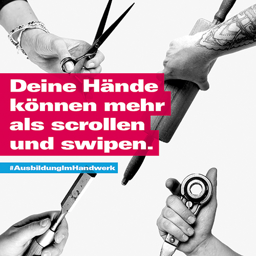Graphik mit 4 Händen die jeweils typische Werkzeuge in der Hand halten: z. B. Schere, Teigrolle, Schreinerwerkzeug davor der Slogan: Deine Hände können mehr als scrollen und swipen. # AusbildungImHandwerk