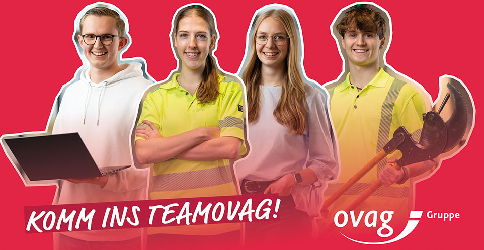 KOMM INS TEAMOVAG! Verschiedene Berufsgruppen in der OVAG-Gruppe 